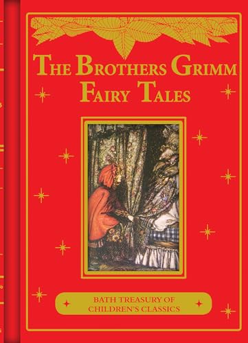 Stock image for The Brothers Grimm Fairy Tales (Illustrated Children's Classics) (Bath Treasury of Children's Classics) for sale by WorldofBooks