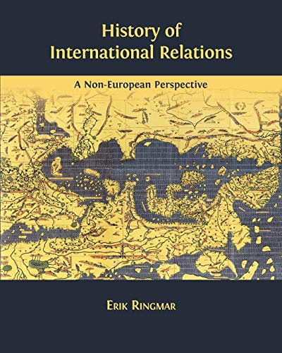 Imagen de archivo de History of International Relations: A Non-European Perspective a la venta por HPB-Red