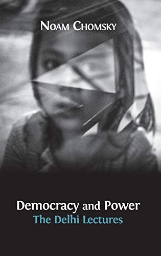 9781783740932: Democracy and Power: The Delhi Lectures (author-approved edition)