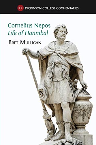 Beispielbild fr Cornelius Nepos, Life of Hannibal: Latin text, notes, maps, illustrations and vocabulary zum Verkauf von Russell Books