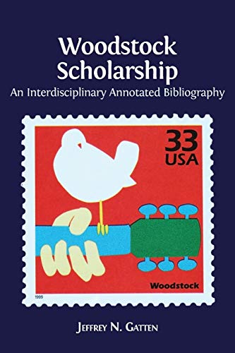 Stock image for Woodstock Scholarship: An Interdisciplinary Annotated Bibliography for sale by ThriftBooks-Atlanta