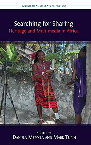 Imagen de archivo de Searching for Sharing Heritage and Multimedia in Africa 7 World Oral Literature Series a la venta por PBShop.store US