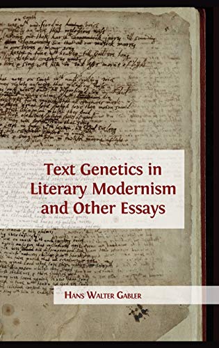 Beispielbild fr Text Genetics in Literary Modernism and other Essays zum Verkauf von PBShop.store US