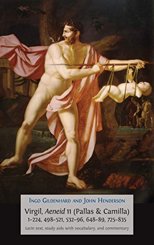 Beispielbild fr Virgil, Aeneid 11 Pallas Camilla, 1224, 498521, 53296, 64889, 725835 Latin Text, Study Aids with Vocabulary, and Commentary Classics Textbooks zum Verkauf von PBShop.store US