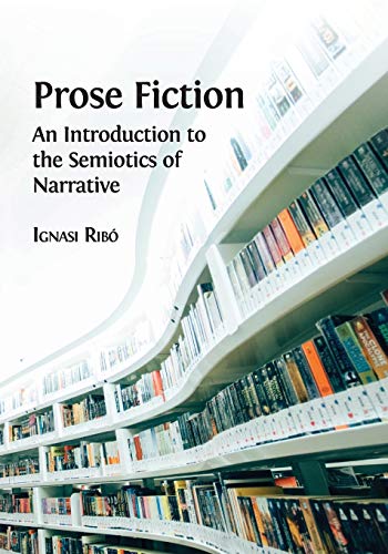 Beispielbild fr Prose Fiction: An Introduction to the Semiotics of Narrative zum Verkauf von Russell Books
