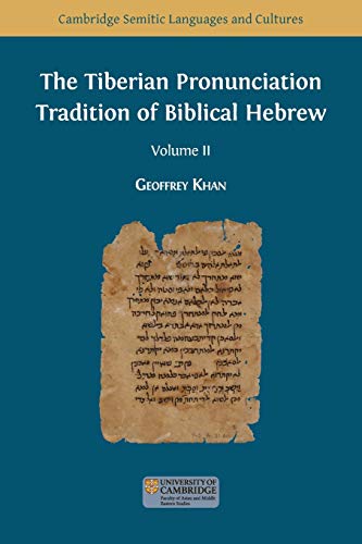 Stock image for The Tiberian Pronunciation Tradition of Biblical Hebrew, Volume 2 (Semitic Languages and Cultures) for sale by AwesomeBooks