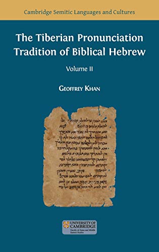 Stock image for The Tiberian Pronunciation Tradition of Biblical Hebrew, Volume 2 (Semitic Languages and Cultures) for sale by GF Books, Inc.