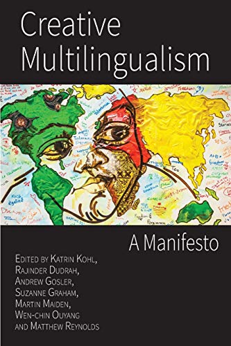 9781783749294: Creative Multilingualism: A Manifesto
