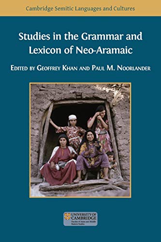 Beispielbild fr Studies in the Grammar and Lexicon of Neo-Aramaic (Semitic Languages and Cultures) zum Verkauf von Book Deals