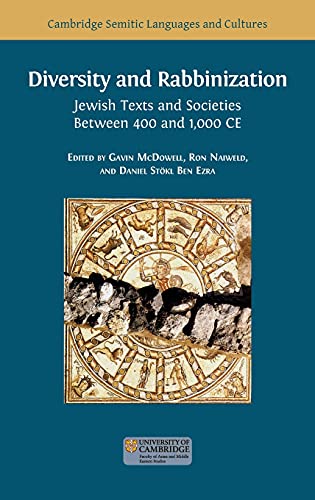 Stock image for Diversity and Rabbinization Jewish Texts and Societies between 400 and 1000 CE 8 Semitic Languages and Cultures for sale by PBShop.store US
