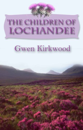 Stock image for The Children of Lochandee (The Lochandee Series) for sale by MusicMagpie