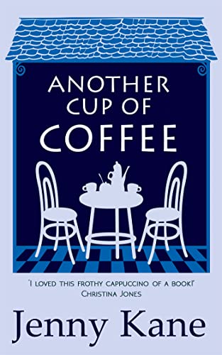 Beispielbild fr Another Cup of Coffee: a heart-warming and irresistible romance that will put a smile on your face (The Another Cup Series) zum Verkauf von WorldofBooks