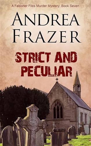 Beispielbild fr Strict and Peculiar: Volume 7 (The Falconer Files) zum Verkauf von WorldofBooks