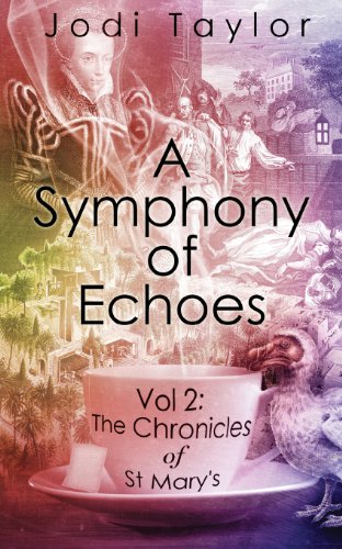 9781783751761: A Symphony of Echoes: Volume 2 (The Chronicles of St. Mary's series)