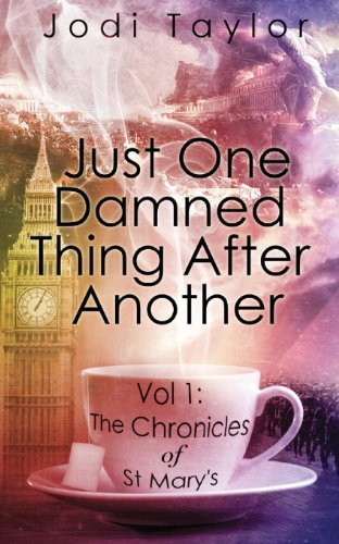 Imagen de archivo de Just One Damned Thing After Another (The Chronicles of St. Mary's series) (Volume 1) a la venta por SecondSale