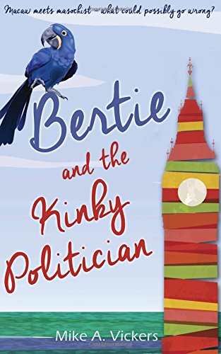 Beispielbild fr Bertie and the Kinky Politician zum Verkauf von WorldofBooks