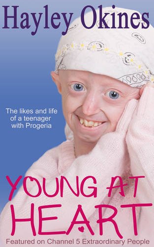 Beispielbild fr Young at Heart : The Likes and Life of a Teenager with Progeria zum Verkauf von Better World Books