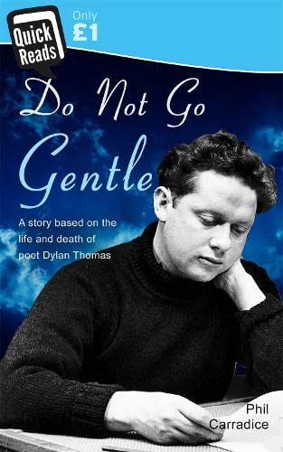Imagen de archivo de Do Not Go Gentle: 1 (Quick Reads) a la venta por WorldofBooks