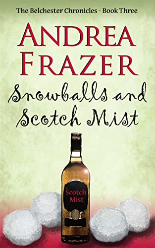 Beispielbild fr Snowballs and a Scotch Mist (Belchester Chronicles) (Volume 3) zum Verkauf von Wonder Book