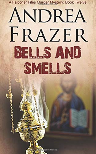 Beispielbild fr Bells and Smells: The Falconer Files: Volume 12 (The Falconer Files - File) zum Verkauf von WorldofBooks