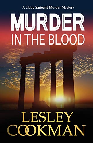 Beispielbild fr Murder in the Blood (A Libby Sarjeant Murder Mystery Series) zum Verkauf von WorldofBooks