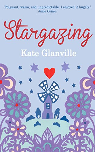 Stock image for Stargazing: A captivating and charming read of love and family secrets to curl up with this autumn for sale by WorldofBooks