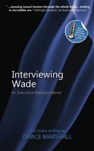 Stock image for Interviewing Wade (An Executive Decision Series) for sale by Revaluation Books