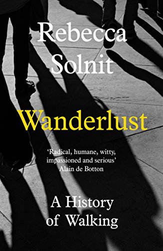 Beispielbild fr Wanderlust: A History of Walking zum Verkauf von WorldofBooks