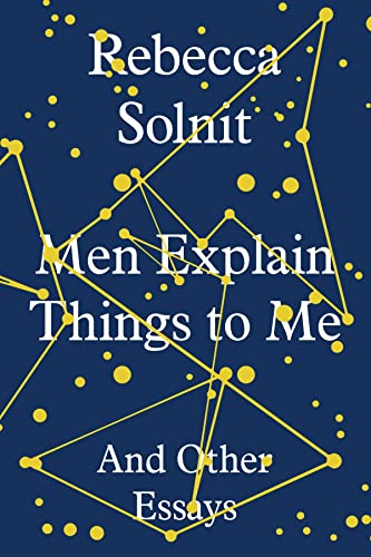 Beispielbild fr Men Explain Things to Me: And Other Essays zum Verkauf von WorldofBooks