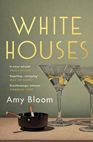 Stock image for White Houses: Amy Bloom for sale by WorldofBooks