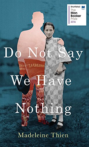 Stock image for Do Not Say We Have Nothing for sale by Better World Books