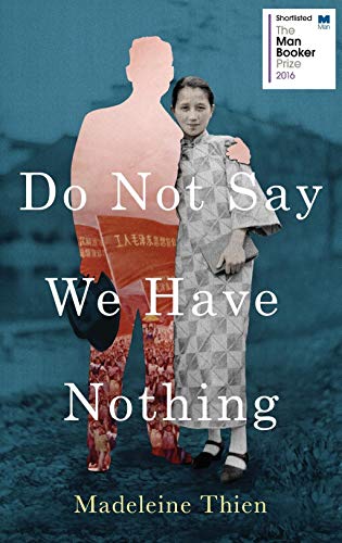 9781783782673: Do Not Say We Have Nothing: Thien Madelene