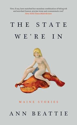 9781783782918: The State We're In: Maine Stories [Paperback] Howard Hughes
