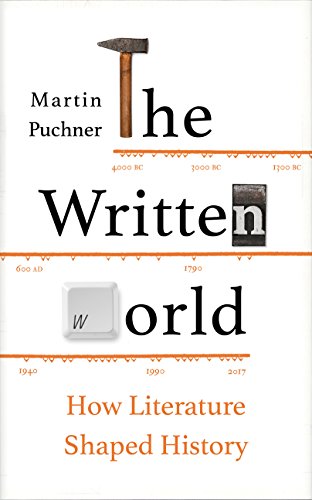 Imagen de archivo de The Written World: How Literature Shaped History a la venta por Goldstone Books