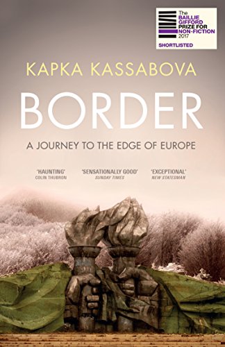 Beispielbild fr Border : A Journey to the Edge of Europe zum Verkauf von Better World Books