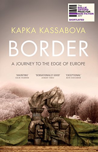 Stock image for Border: A Journey to the Edge of Europe for sale by WorldofBooks