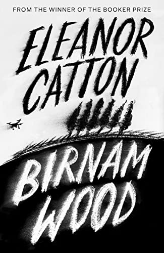 9781783784257: Birnam Wood: Eleanor Catton