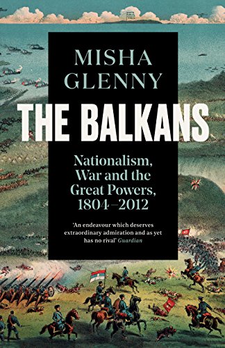 Beispielbild fr The Balkans, 1804-2012: Nationalism, War and the Great Powers zum Verkauf von Monster Bookshop