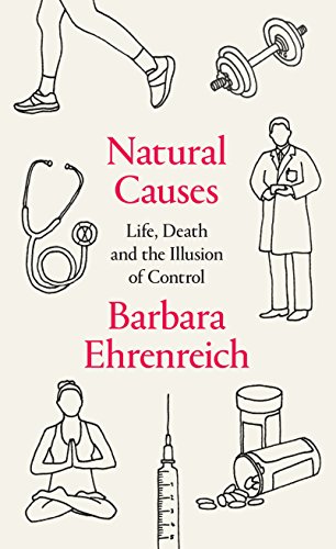 Stock image for Natural Causes: Life, Death and the Illusion of Control for sale by The Secret Bookshop