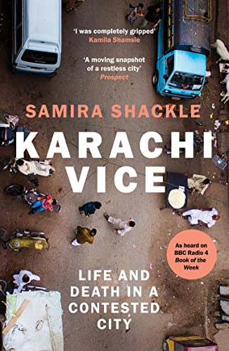 9781783785407: Karachi Vice: Life and Death in a Contested City