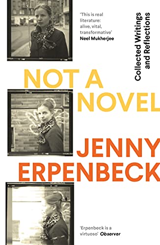 Stock image for Not a Novel: Collected Writings and Reflections for sale by AwesomeBooks