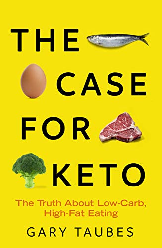 Beispielbild fr The Case for Keto : The Truth about Low-Carb, High-Fat Eating zum Verkauf von Better World Books
