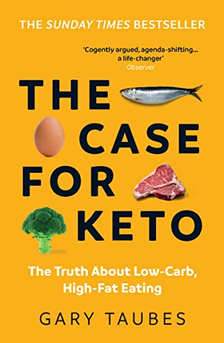 Beispielbild fr The Case for Keto: The Truth About Low-Carb, High-Fat Eating zum Verkauf von WorldofBooks