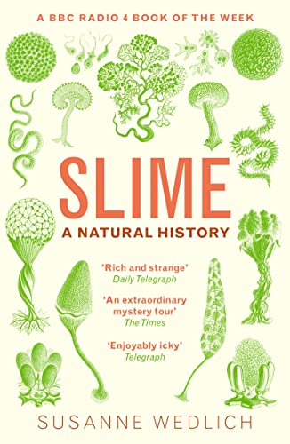 9781783786855: Slime: A Natural History