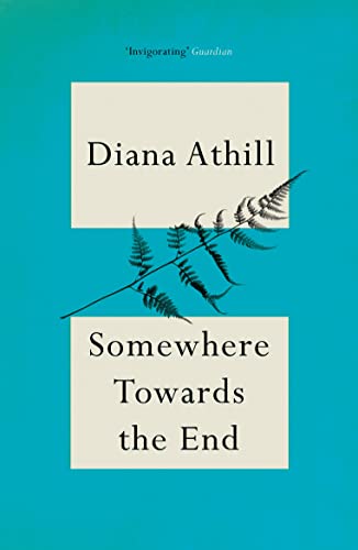 Stock image for Somewhere Towards The End for sale by GreatBookPrices