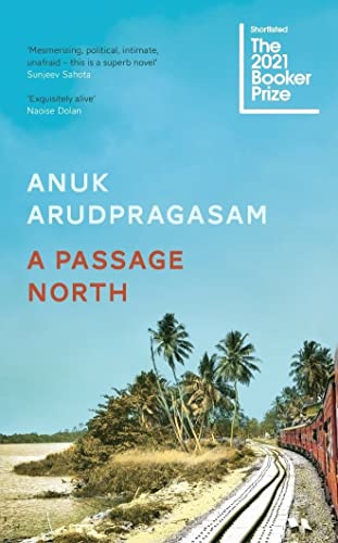 Stock image for A Passage North : Shortlisted for the 2021 Booker Prize for sale by Better World Books Ltd
