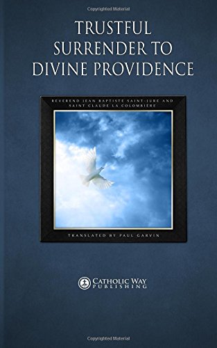 Beispielbild fr Trustful Surrender to Divine Providence zum Verkauf von GF Books, Inc.
