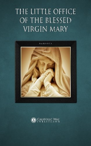 Stock image for The Little Office of the Blessed Virgin Mary for sale by GF Books, Inc.