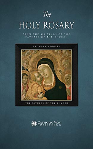 9781783795147: The Holy Rosary, from the Writings of the Fathers of the Church
