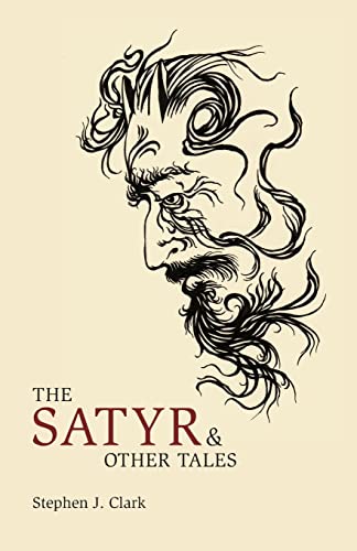 Imagen de archivo de The Satyr & Other Tales a la venta por GreatBookPrices